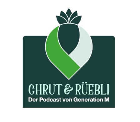 Chrut & Rüebli, der Podcast von Generation M