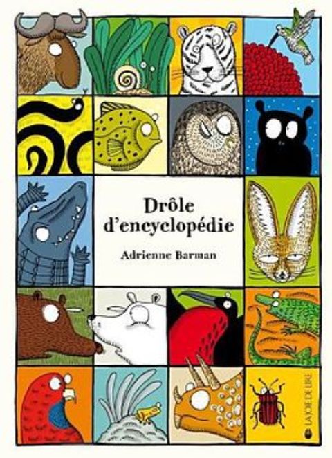 "Drôle d’encyclopédie" d’Adrienne Barman
