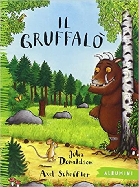 "Il Gruffalò" di Axel Scheffler e Julia Donaldson