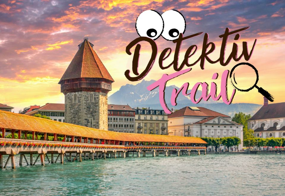 Schnitzeljagd Luzern: Detektiv-Trail durch die Stadt der Brunnen